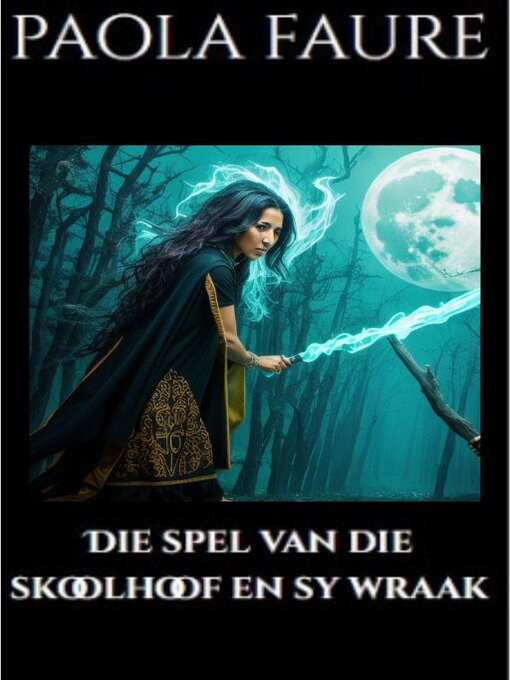 Title details for Die spel van die skoolhoof en sy wraak by Paola Faure - Available